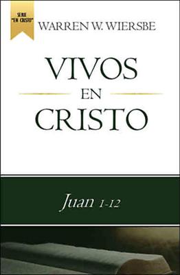 Vivos en Cristo (Rústica) [Libro]