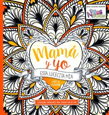 Mamá y Yo: Esta Lucecita Mía