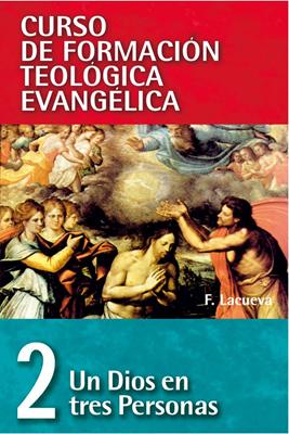 Un Dios en Tres Personas - Tomo 2 (Rústica) [Libro]