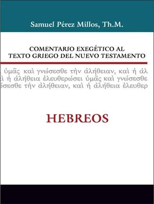 Comentario Exegético al Texto Griego del Nuevo Testamento: Hebreos (Tapa Dura) [Libro]