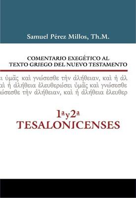 Comentario exegético al texto griego del Nuevo Testamento: 1 y 2 de Tesalonicenses (Tapa Dura) [Libro]