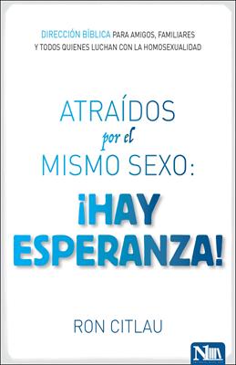 Atraídos por el Mismo Sexo: ¡Hay esperanza!