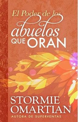 El Poder de los Abuelos que Oran (Rústica) [Libro]