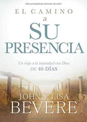 El Camino a Su Presencia