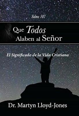 Que Todos Alaben al Señor