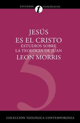 Jesús es el Cristo (Rústica) [Libro]
