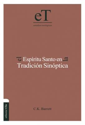 El Espíritu Santo en la Tradición Sinóptica