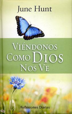 Viéndonos como Dios nos Ve