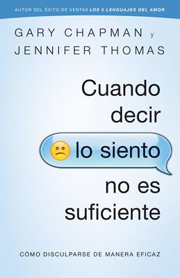 Cuando Decir lo Siento no es Suficiente