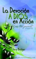La Devoción a Dios en Acción