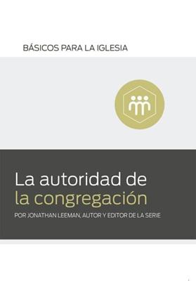 La Autoridad de la Congregación (Rústica) [Libro]