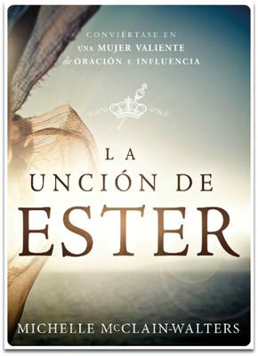 La Unción de Ester (Rústica) [Libro]