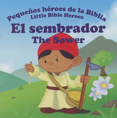 El Sembrador Bilingüe (Rústica) [Libro de Niños]