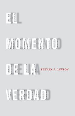El Momento de la Verdad (Rústica) [Libro]