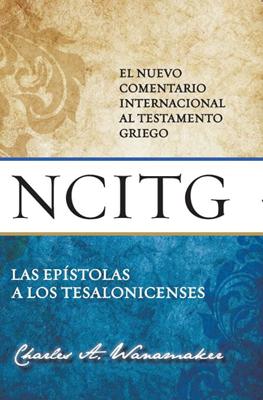 NCITG - Las Epístolas a los Tesalonicenses (Tapa Dura) [Libro]