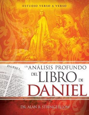 Un Análisis Profundo del Libro de Daniel
