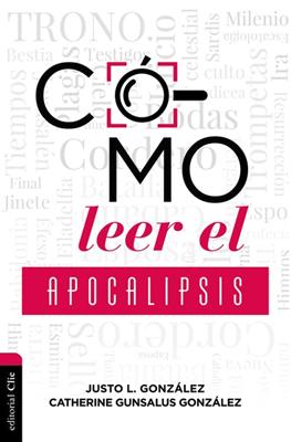 Cómo Leer el Apocalipsis