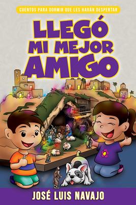 Llegó mi Mejor Amigo (Rústica) [Libro]