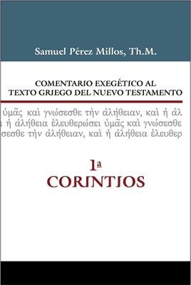 Comentario Exegético al texto Griego del Nuevo Testamento: 1 Corintios (Tapa Dura) [Libro]