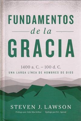 Fundamentos de la Gracia (Tapa Dura) [Libro]