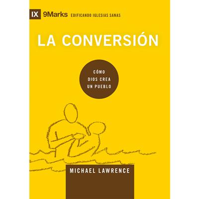 La Conversión (Rústica) [Libro]
