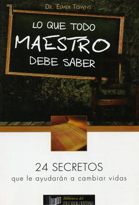 Lo que Todo Maestro Debe Saber