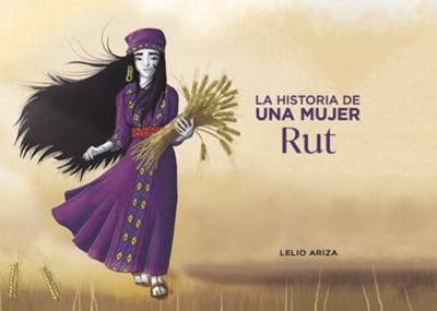 La Historia de una Mujer, Rut