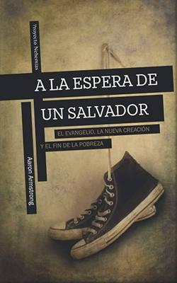 A la Espera de un Salvador