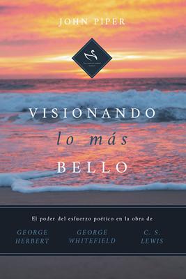 Visionando lo Más Bello (Rústica) [Libro]