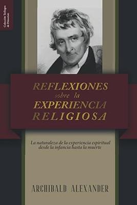 Reflexiones sobre la Experiencia Religiosa
