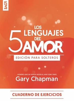 Cinco Lenguajes del Amor para Solteros
