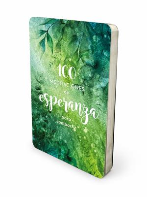 100 Meditaciones de Esperanza para Compartir