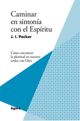 Caminar en Sintonía con el Espíritu