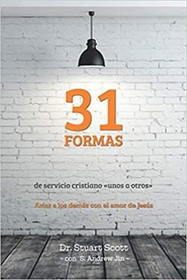 31 Formas de Servicio Cristiano «unos a otros»