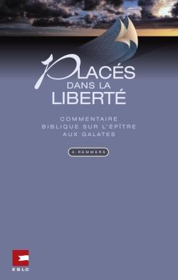 Placés dans la liberté