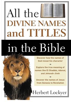 All the Divine Names and Titles in the Bible