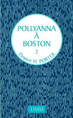 Pollyanna  à  Boston
