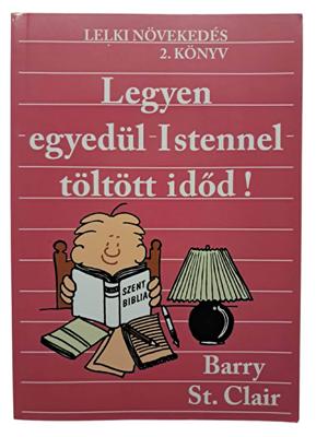 Legyen egyedül Istennel töltött időd