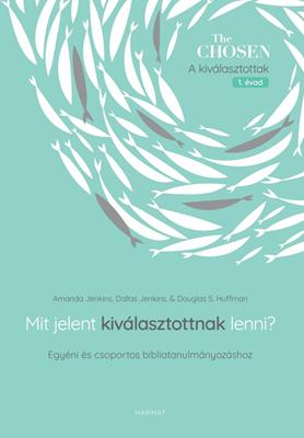 Mit jelent kiválasztottnak lenni?
