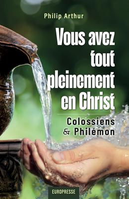 Vous avez tout pleinement en Christ