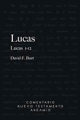 Comentario Andamio al Nuevo Testamento – Lucas 1-12