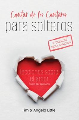 Cantar de los Cantares Para Solteros y Casados