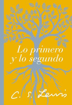 Lo Primero y lo Segundo