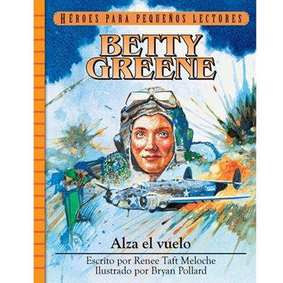 Alza el Vuelo - Betty Greene