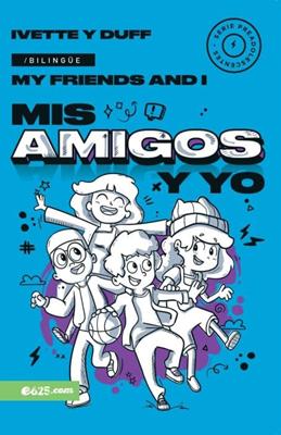 Mis Amigos y Yo
