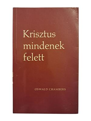 Krisztus mindenek felett