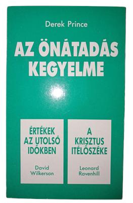 Az önátadás kegyelme / Értékek az utolsó időkben / A Krisztus ítélőszéke