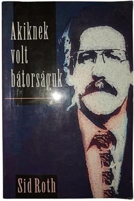 Akiknek volt bátorságuk