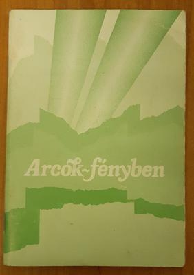 Arcok-fényben