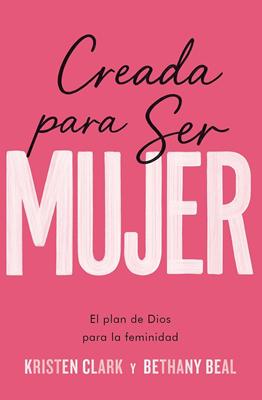 Creada Para Ser Mujer